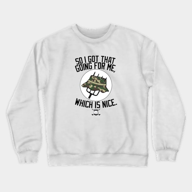 So I Got That Going For Me Which Is Nice Caddyshack white Crewneck Sweatshirt by Ahana Hilenz